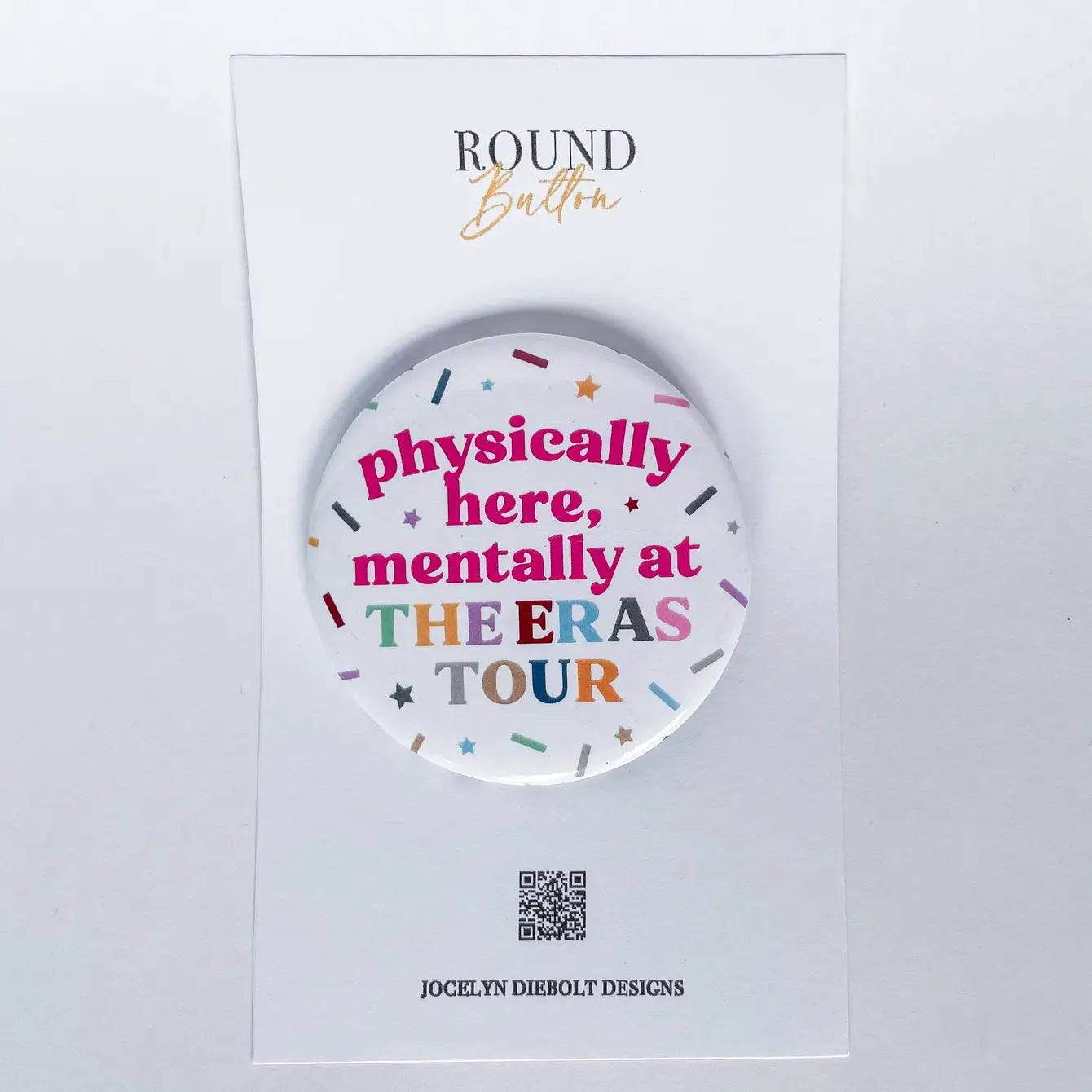 Mentally at the Eras Tour Confetti Taylor Swift Round Button