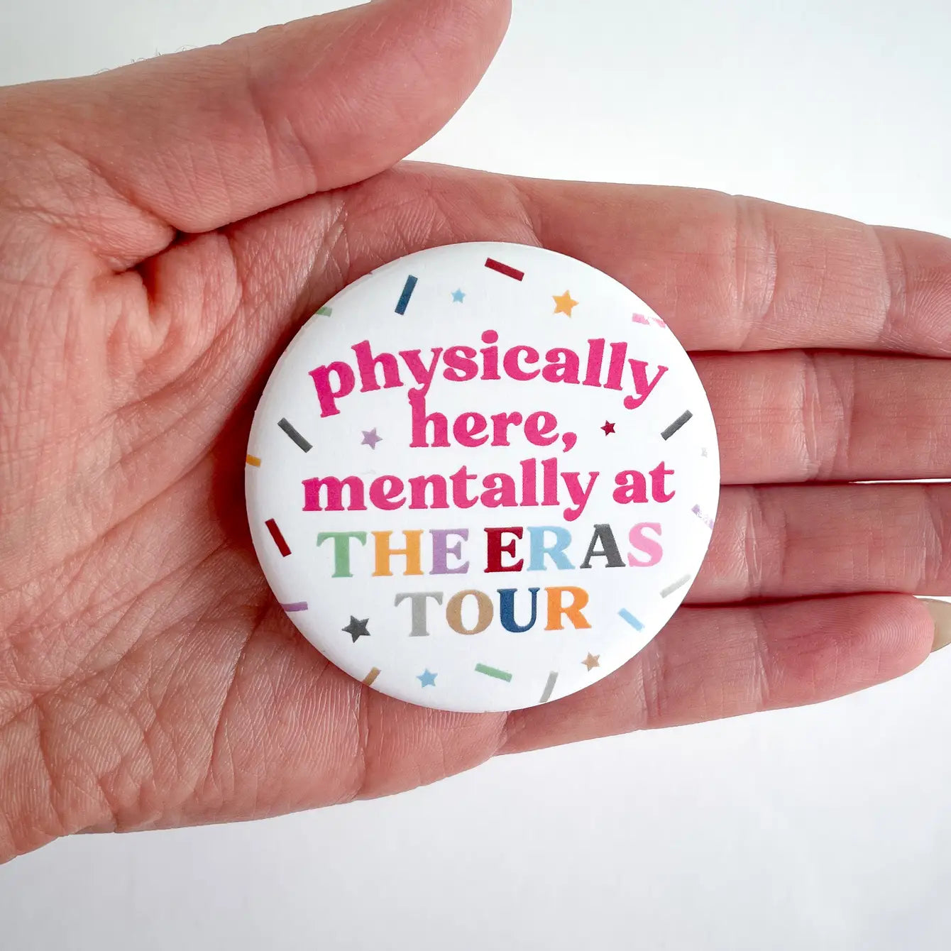 Mentally at the Eras Tour Confetti Taylor Swift Round Button