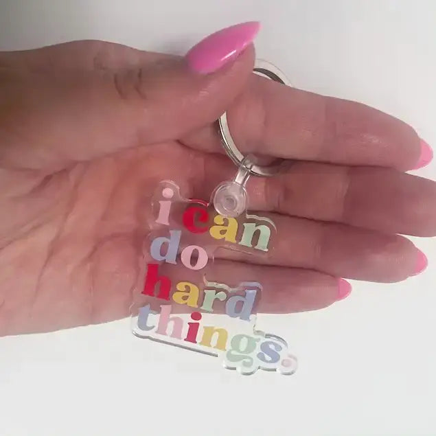 I Can Do Hard Things Acrylic Keychain