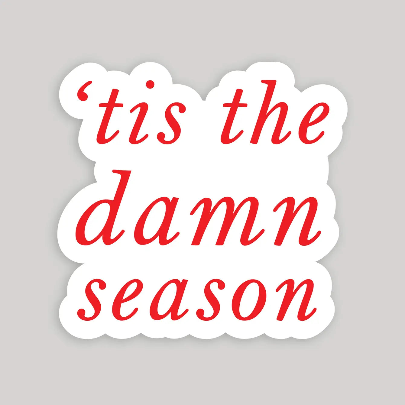 'Tis the Damn Season Taylor Swift Sticker